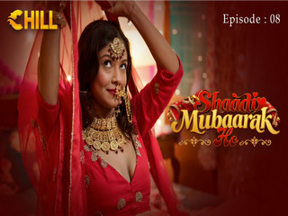 Shaadi Mubaarak Ho – S01E08 – 2026 – Hindi Hot Web Series – Chill